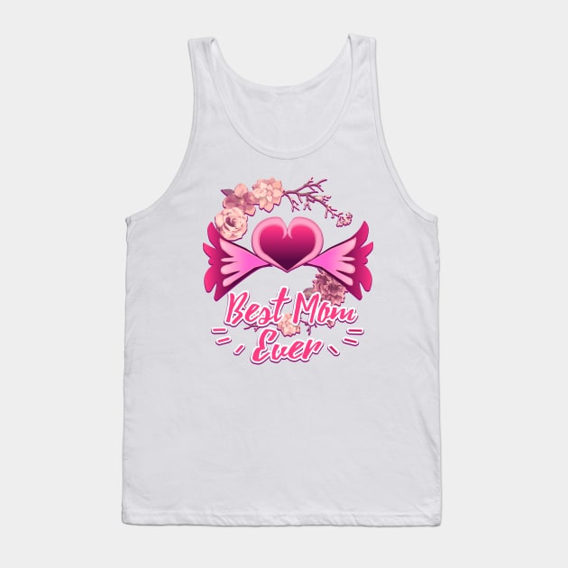 Mothers Day Best Mom Ever Floral Heart Tank Top by dnlribeiro88